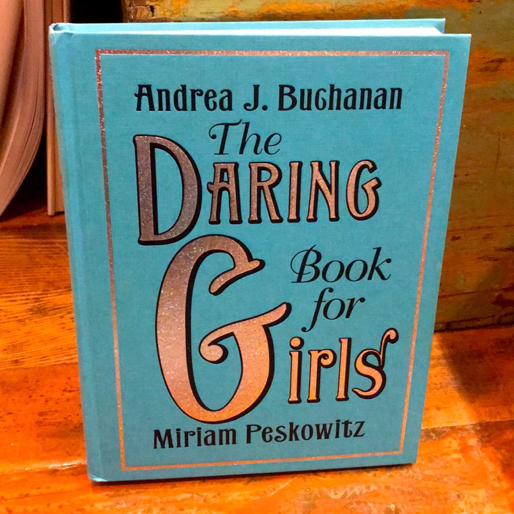 The daring book for girls by Andrea j Buchanan